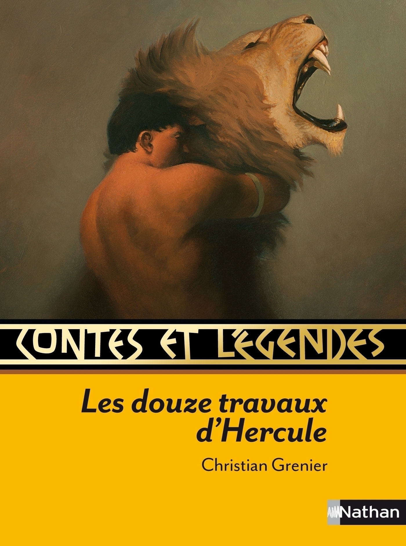 Les 12 Travaux D hercule Résumé Par Chapitre Contes et Légendes - Les douze travaux d'Hercule - Christian Grenier