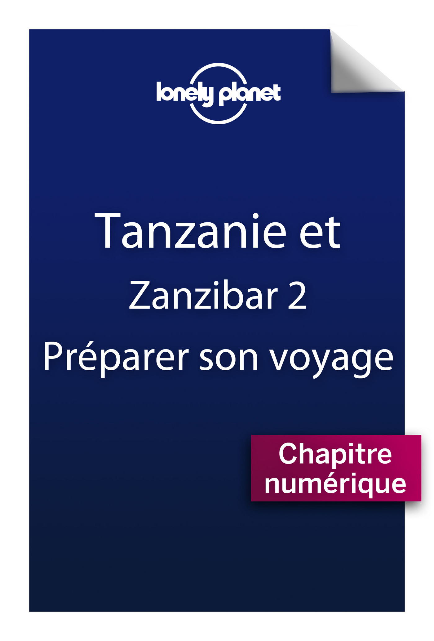 Tanzanie 2 - Préparer son voyage