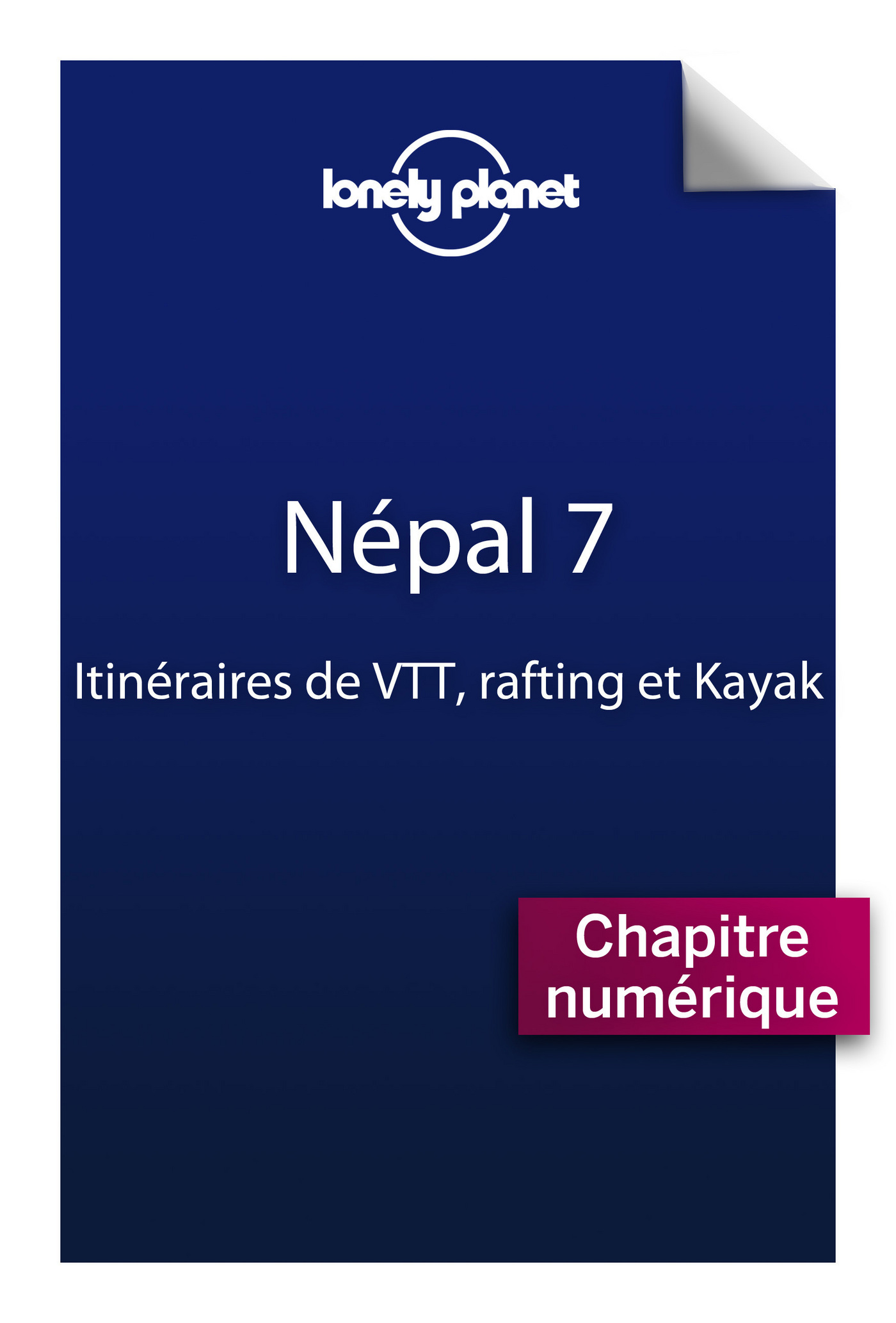 Népal 7 - Itinéraires de VTT, de rafting et de kayak