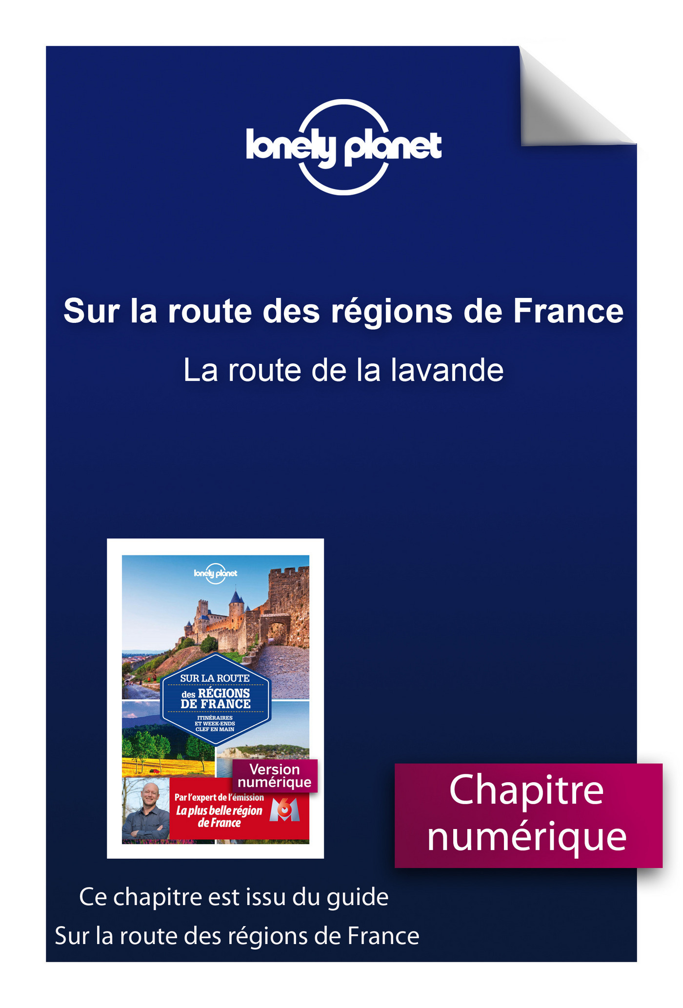 Sur la route des régions de France - La route de la lavande
