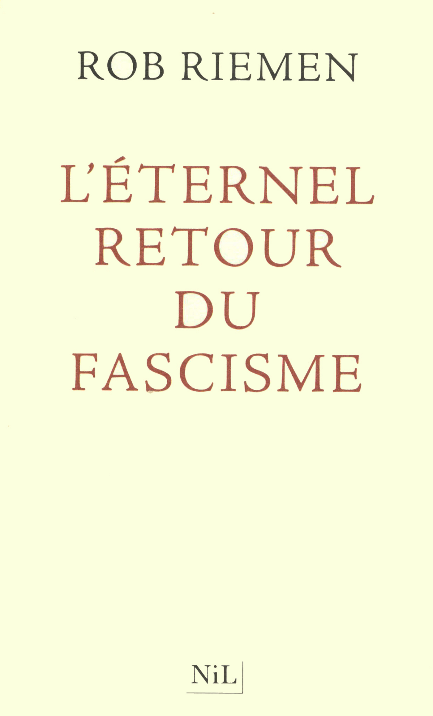 L'Eternel retour du fascisme