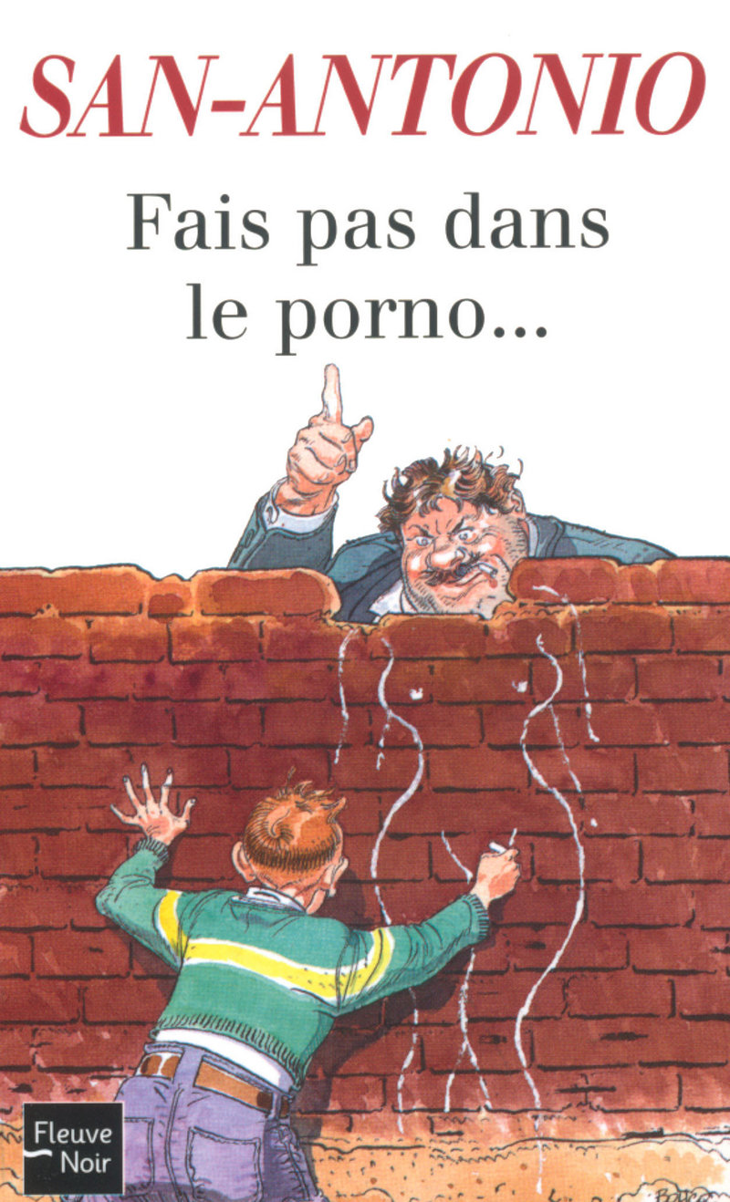 Fais pas dans le porno...