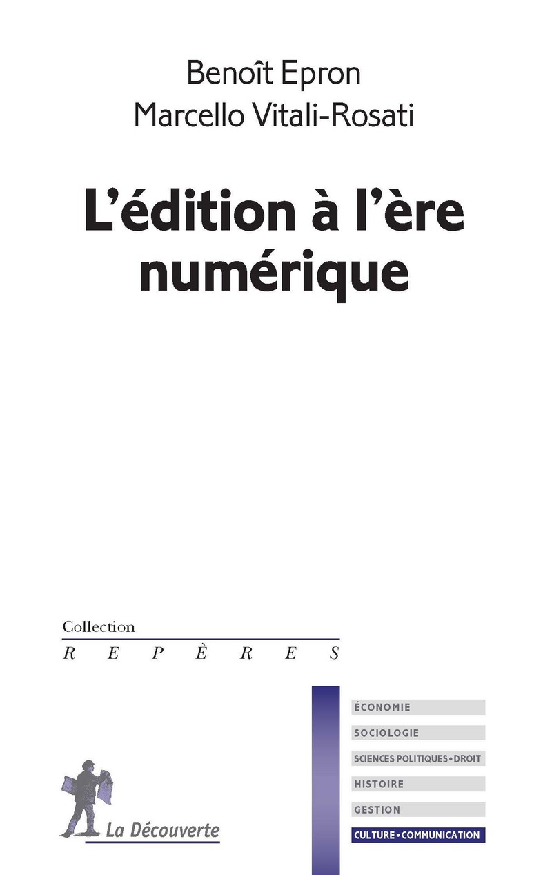 L'édition à l'ère numérique - Benoît Épron, Marcello Vitali-Rosati