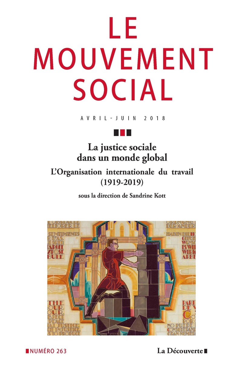 La justice sociale dans un monde global. L'Organisation internationale du travail (1919-2019) 