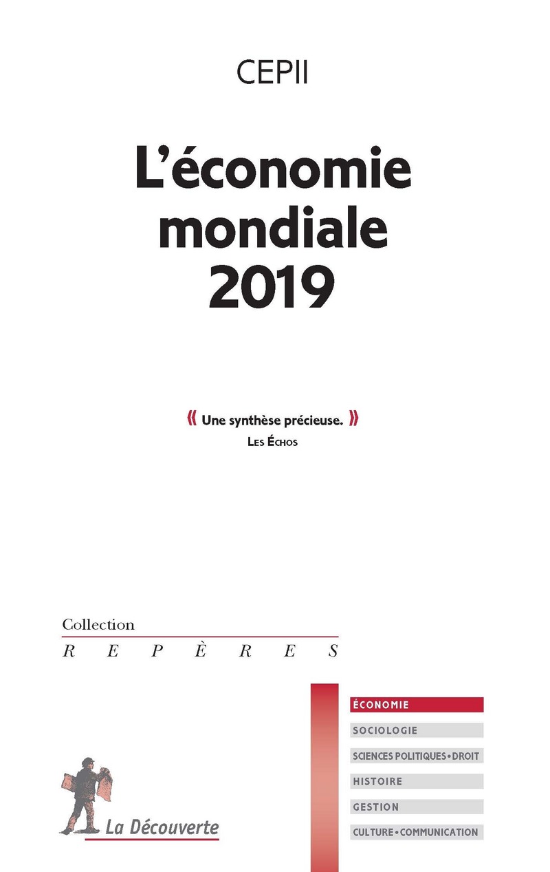 L'économie mondiale 2019 -  CEPII (Centre d'études prospectives et d'informations internationales)