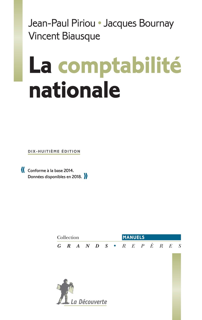 La comptabilité nationale -18ème édition- - Jean-Paul Piriou, Jacques Bournay, Vincent Biausque