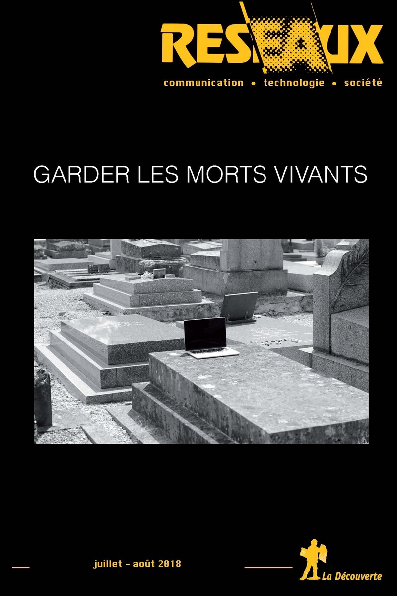 Garder les morts vivants -  Revue Réseaux