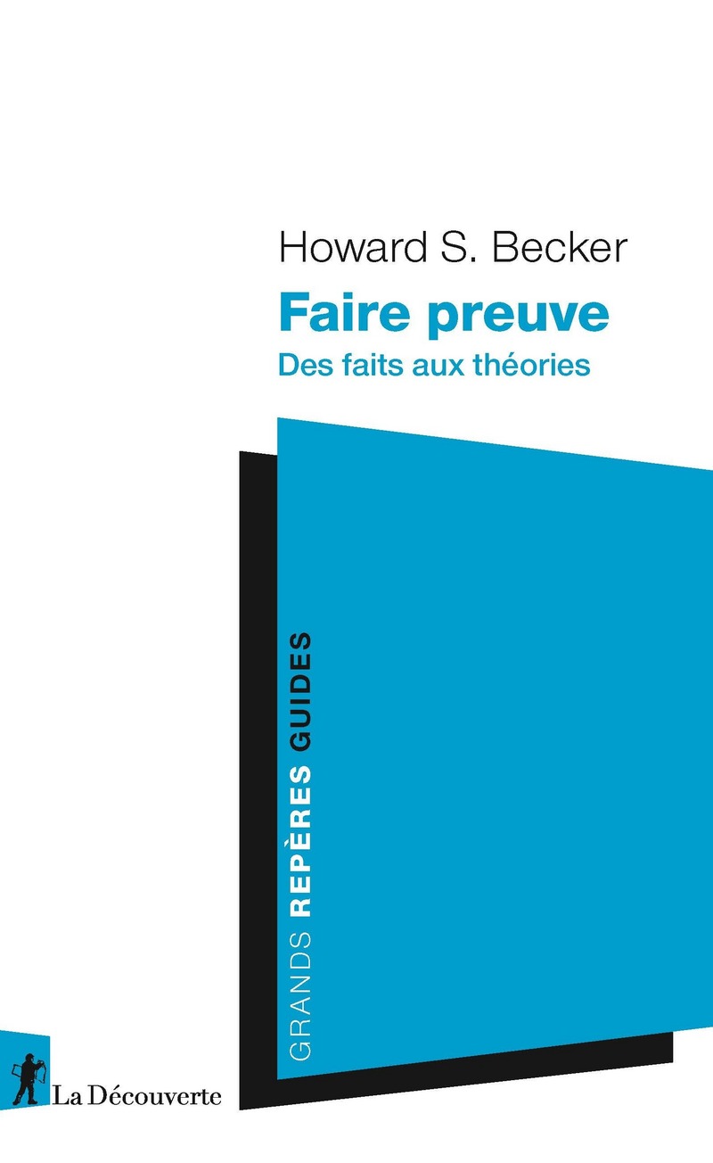 Faire preuve - Des faits aux théories - Howard Saul Becker