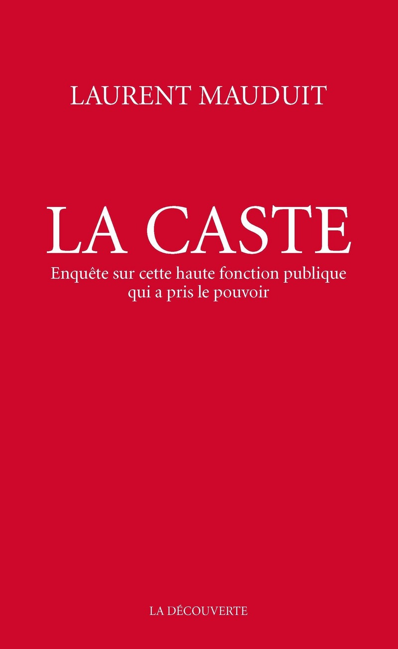 La caste - Laurent Mauduit