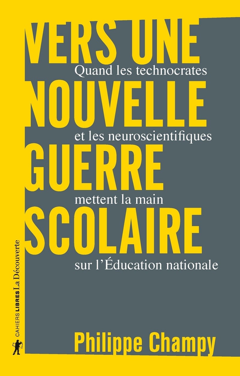 Vers une nouvelle guerre scolaire - Philippe Champy