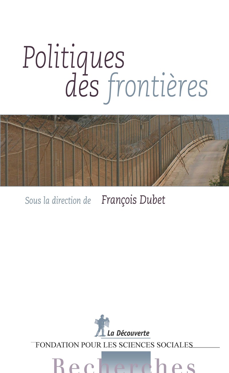 Politiques des frontières -  Collectif, François Dubet