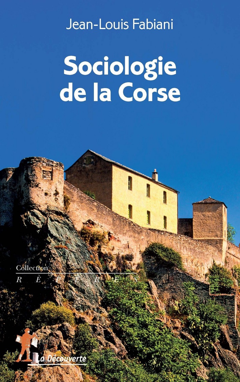 Sociologie de la Corse - Jean-Louis Fabiani