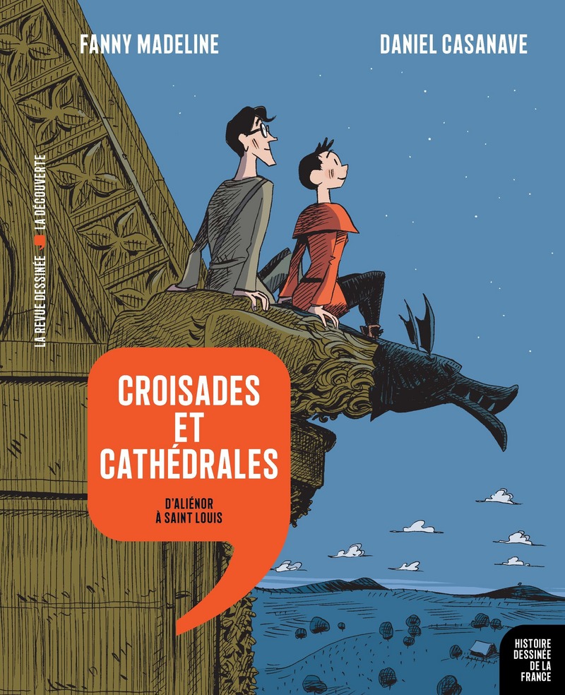 Croisades et cathédrales - Fanny Madeline, Daniel Casanave