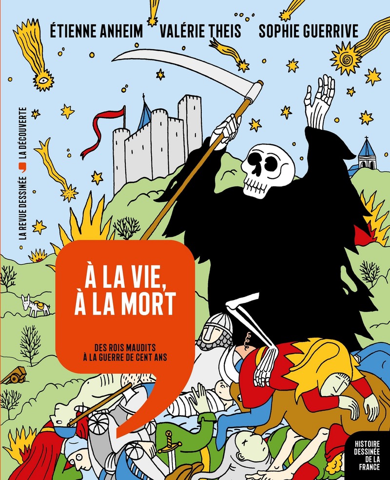 À la vie, à la mort - Etienne Anheim, Sophie Guerrive, Valérie Theis