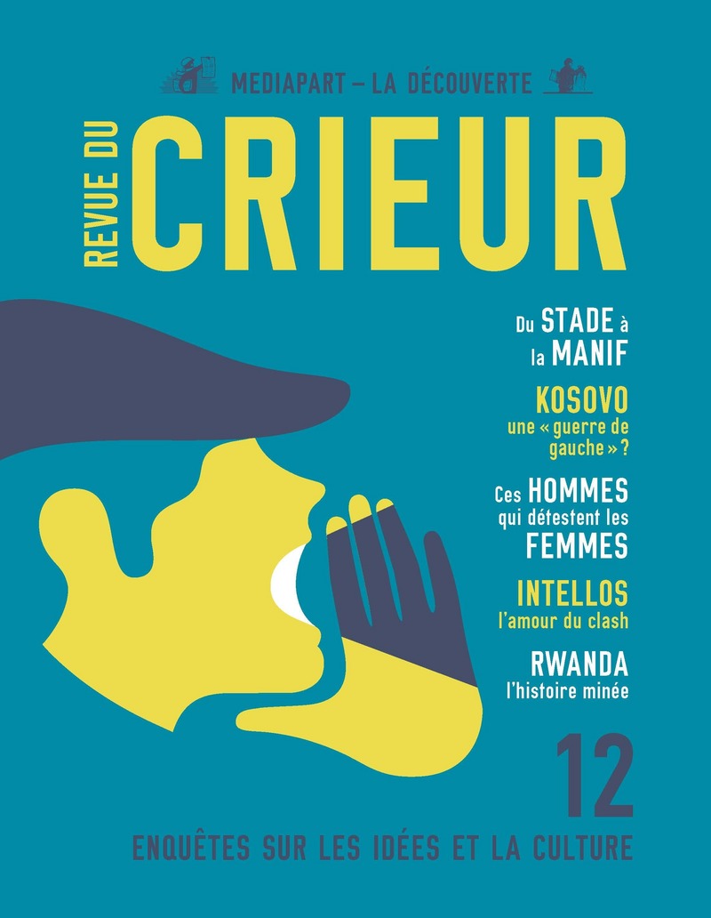 Revue du Crieur numéro 12 -  La Découverte/Mediapart
