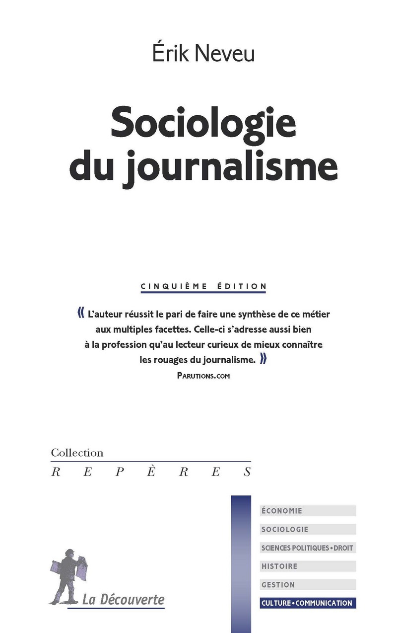 Sociologie du journalisme -5ème édition- - Erik Neveu