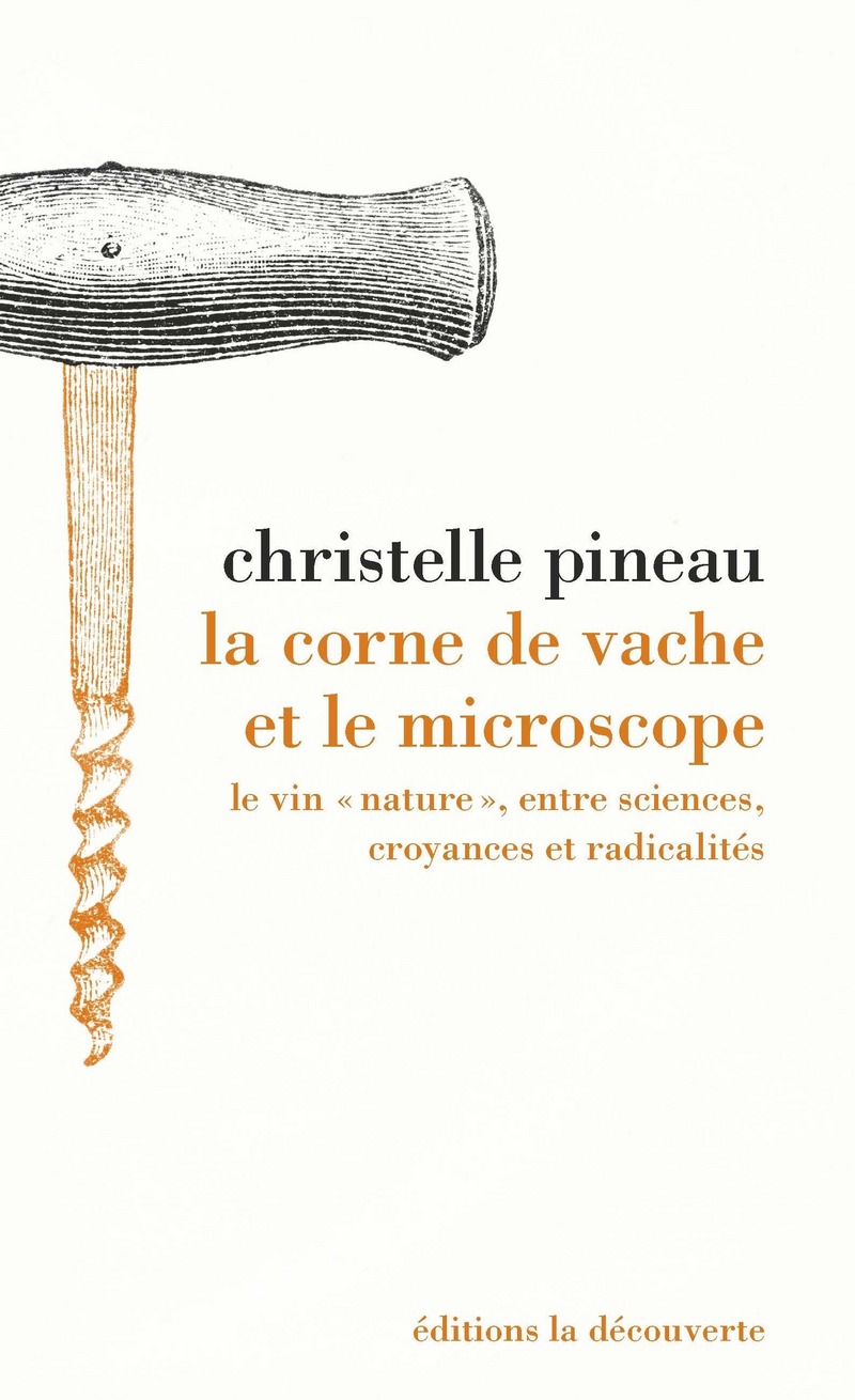 La corne de vache et le microscope - Christelle Pineau