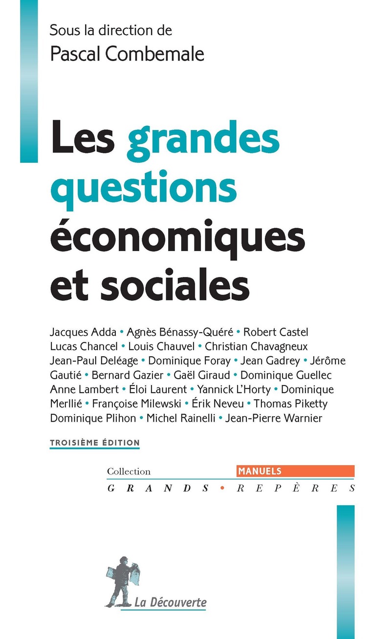 Les grandes questions économiques et sociales (Troisième édition) - Pascal Combemale,  Collectif