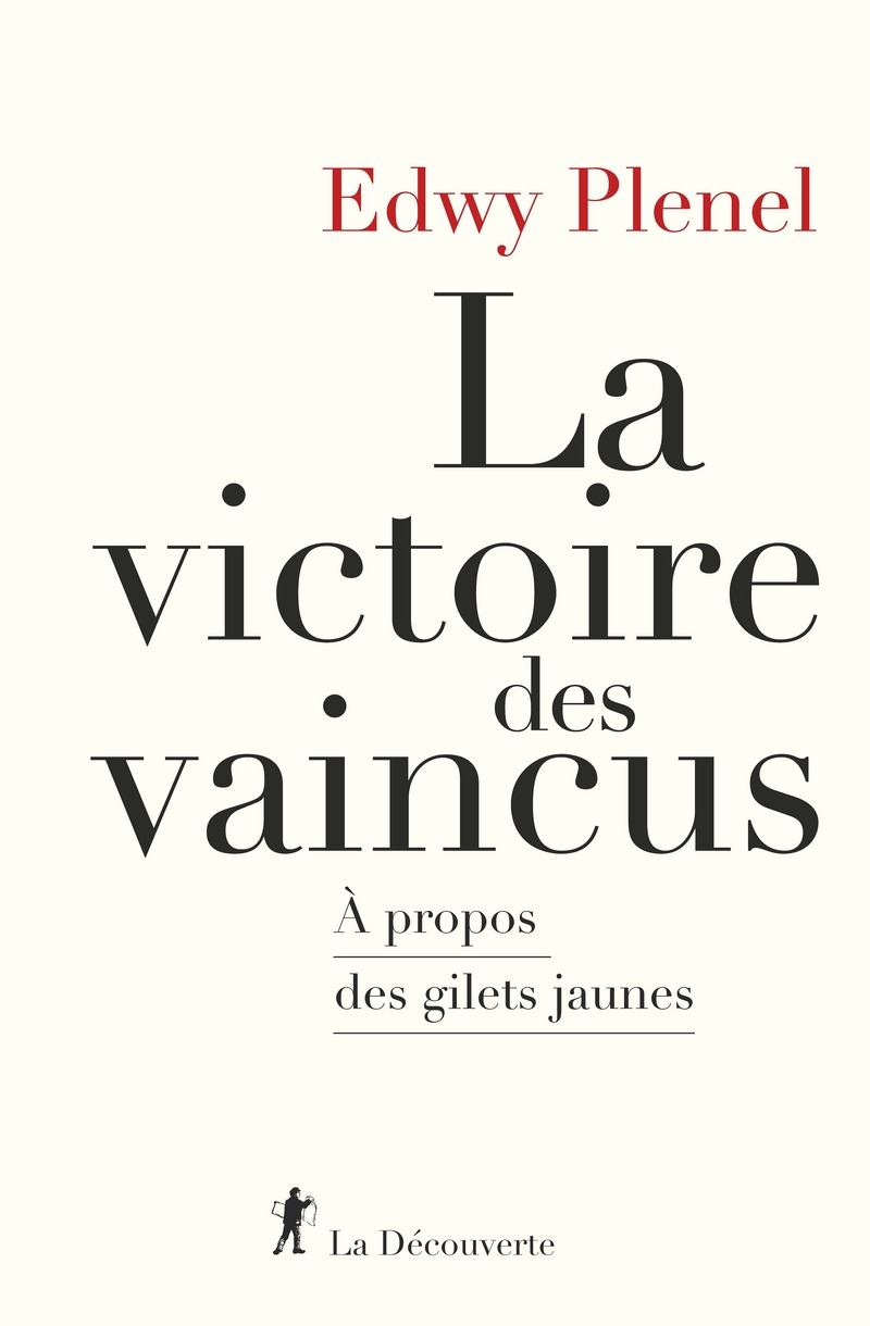 La victoire des vaincus - Edwy Plenel