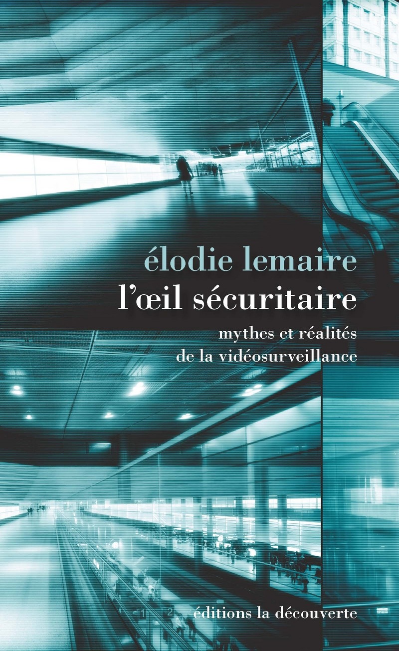 L'oeil sécuritaire - Elodie Lemaire