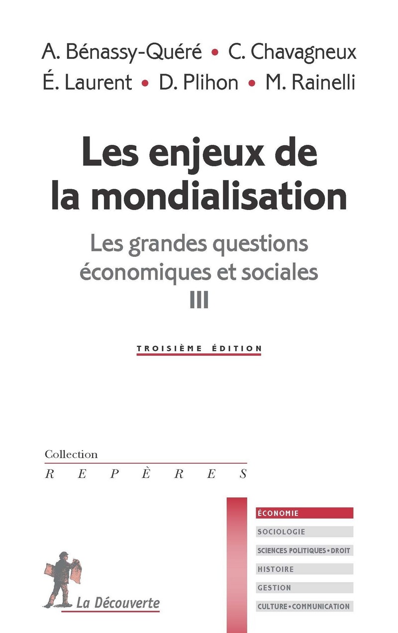 Les enjeux de la mondialisation - Agnès Bénassy-Quéré, Christian Chavagneux, Éloi Laurent, Dominique Plihon, Michel Rainelli