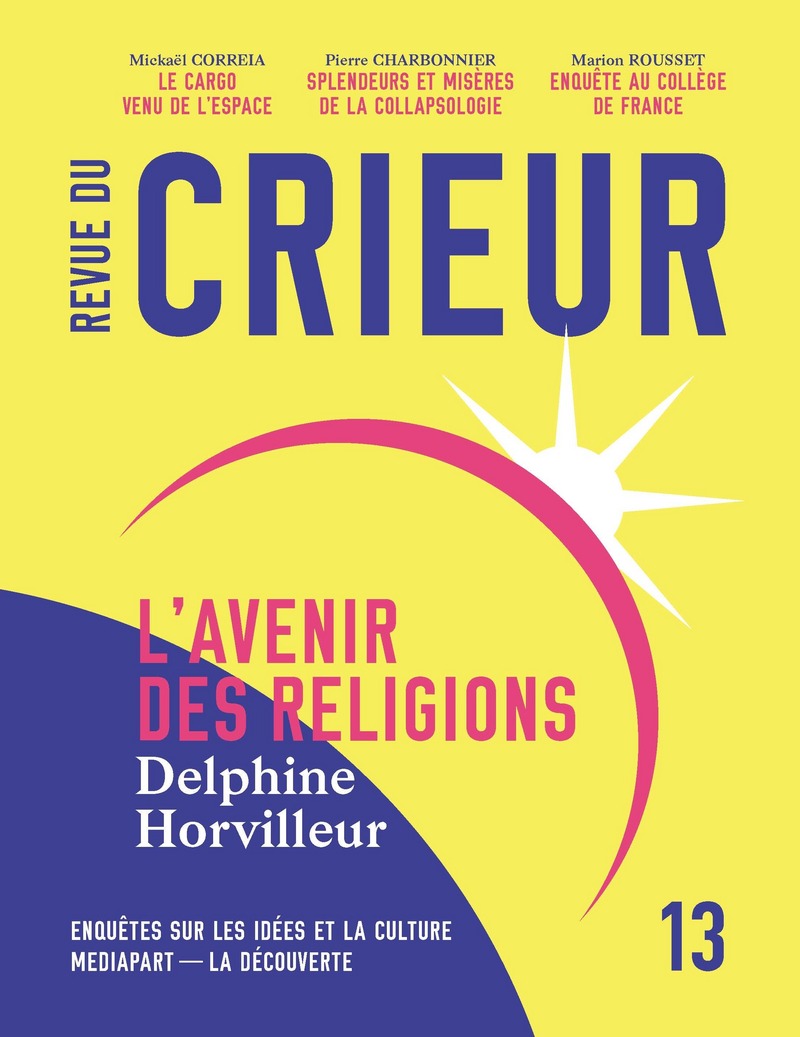 Revue du Crieur N° 13 -  La Découverte/Mediapart