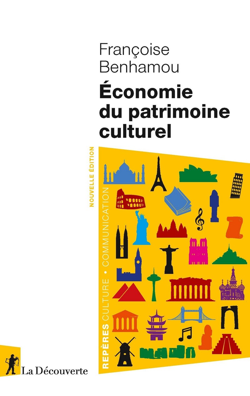 Economie du patrimoine culturel (Nouvelle édition) - Françoise Benhamou
