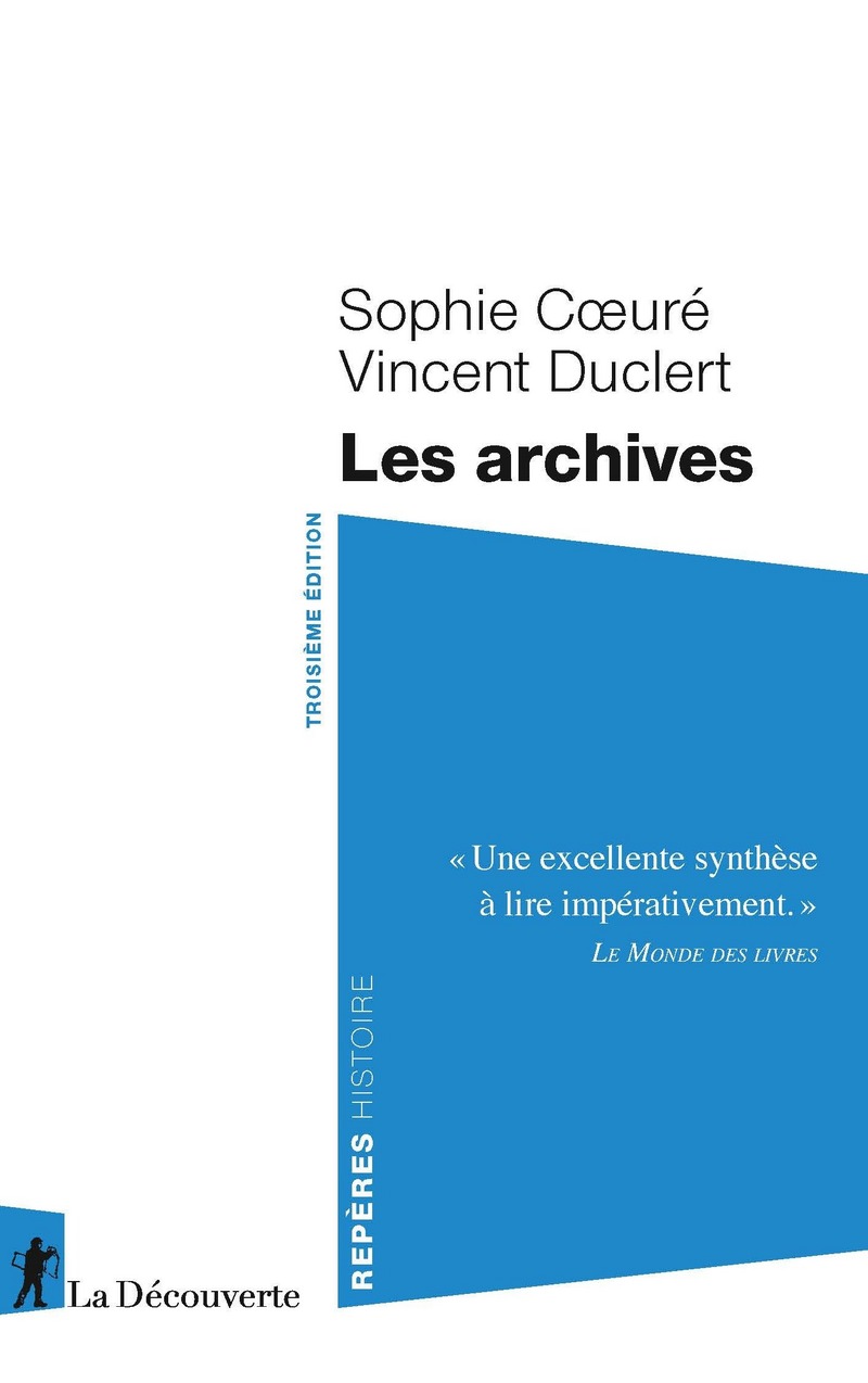 Les archives - Sophie Coeuré, Vincent Duclert