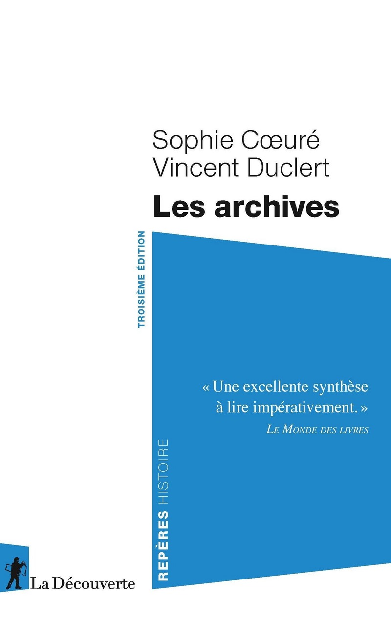 Les archives - 3ème édition - Sophie Coeuré, Vincent Duclert