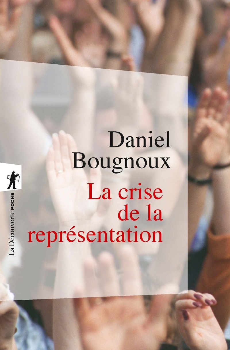 La crise de la représentation - Daniel Bougnoux