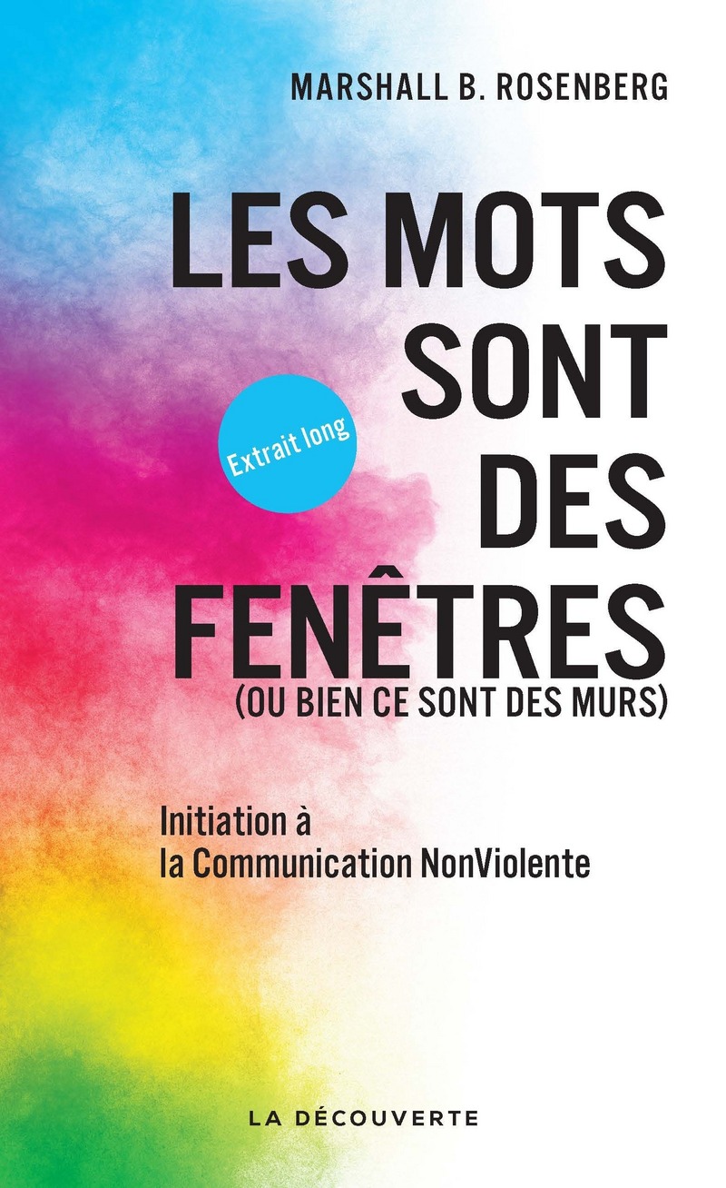 Extrait - Les mots sont des fenêtres (ou bien ce sont des murs) - Marshall B. Rosenberg