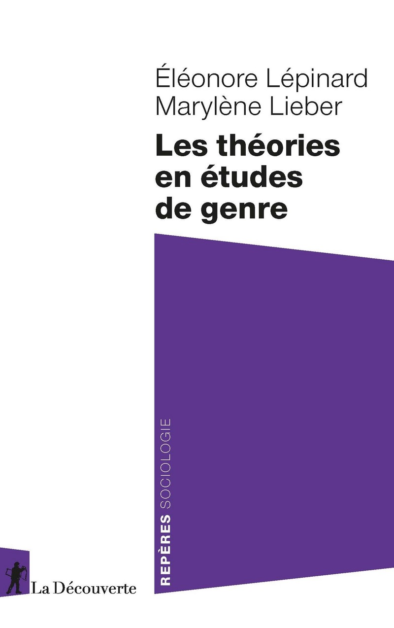 Les théories en études du genre - Éléonore Lépinard, Marylène Lieber