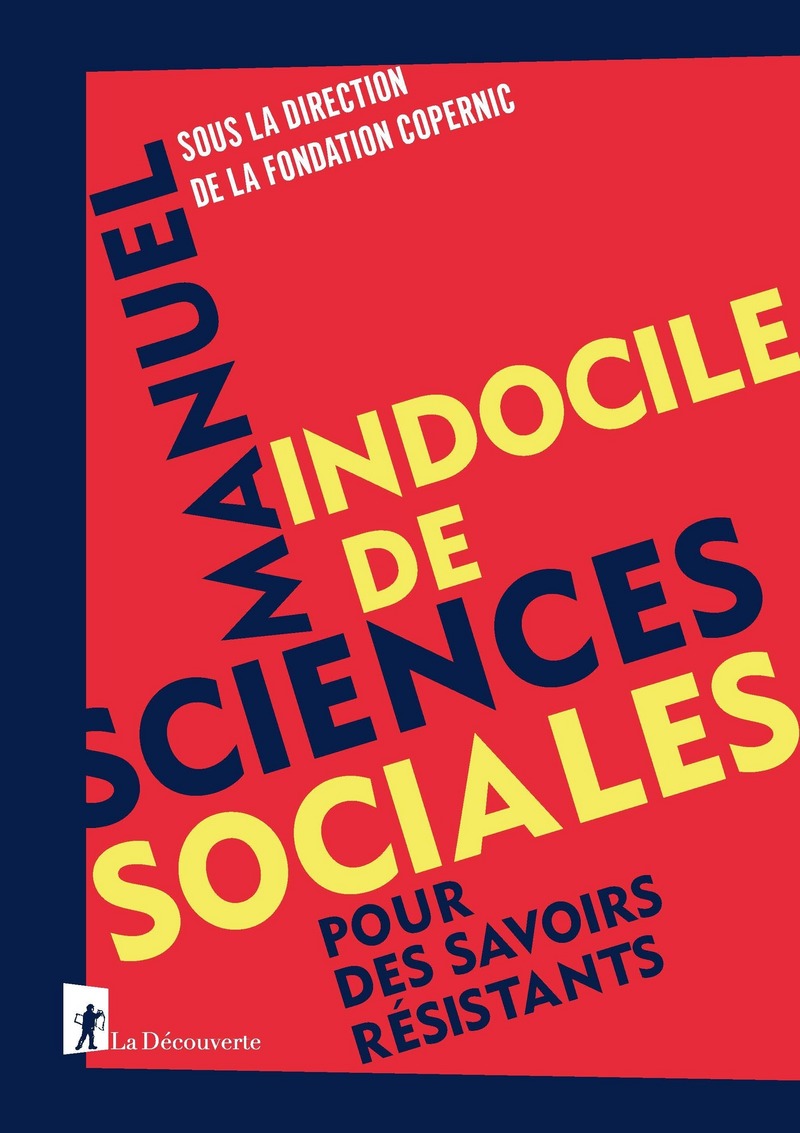 Manuel indocile de sciences sociales -  Fondation Copernic