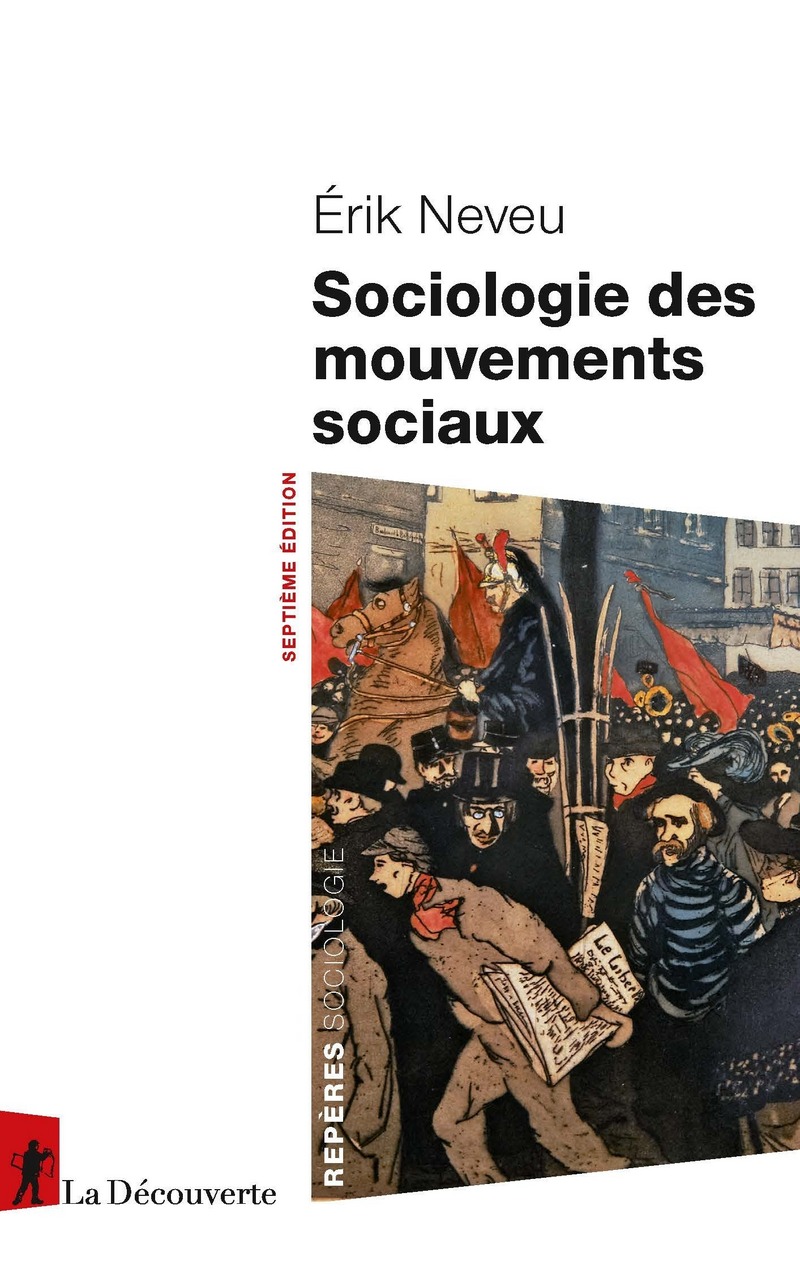 Sociologie des mouvements sociaux - 7ed - Erik Neveu