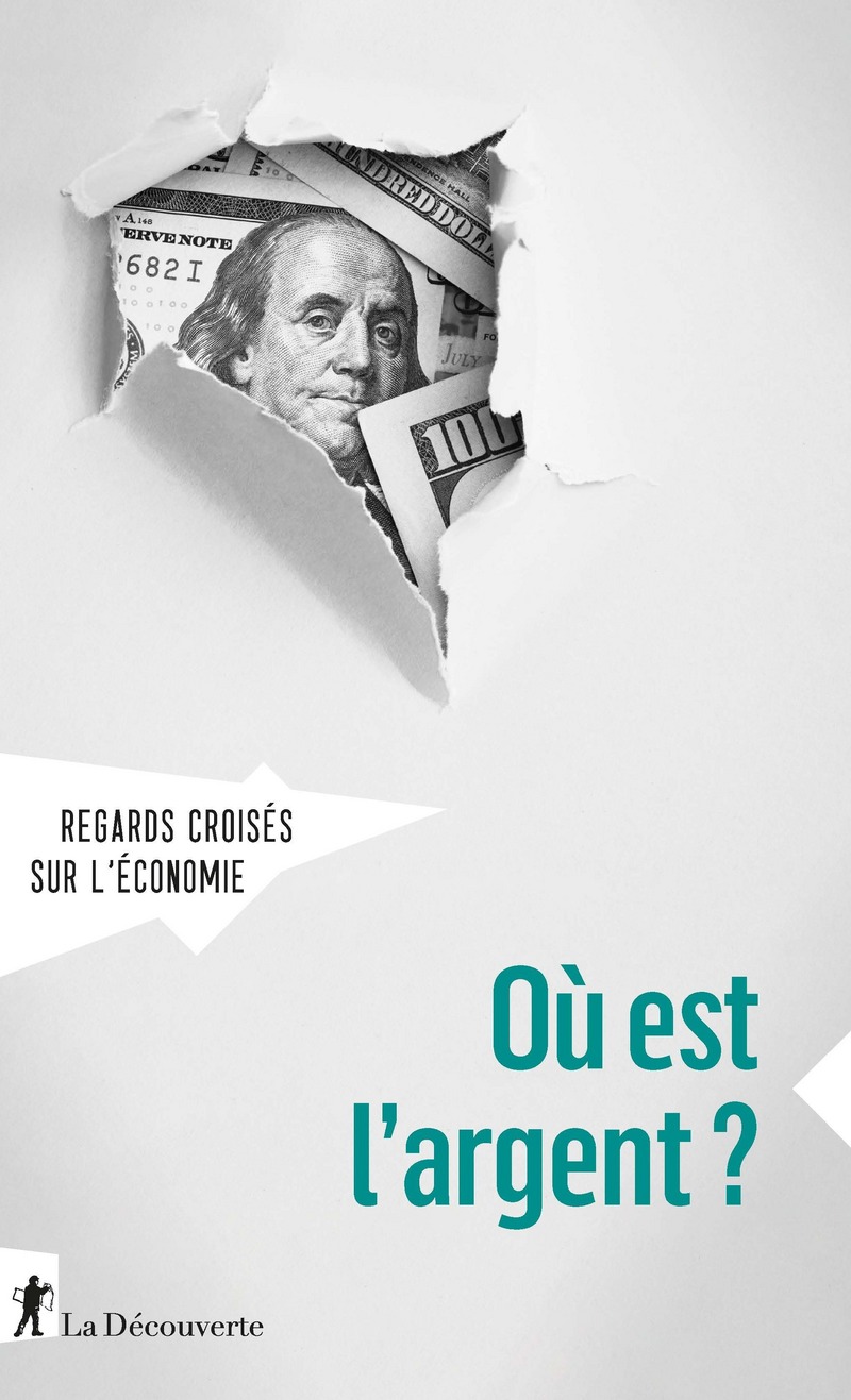 Où est l'argent ? - Revue Regards croisés sur l'économie