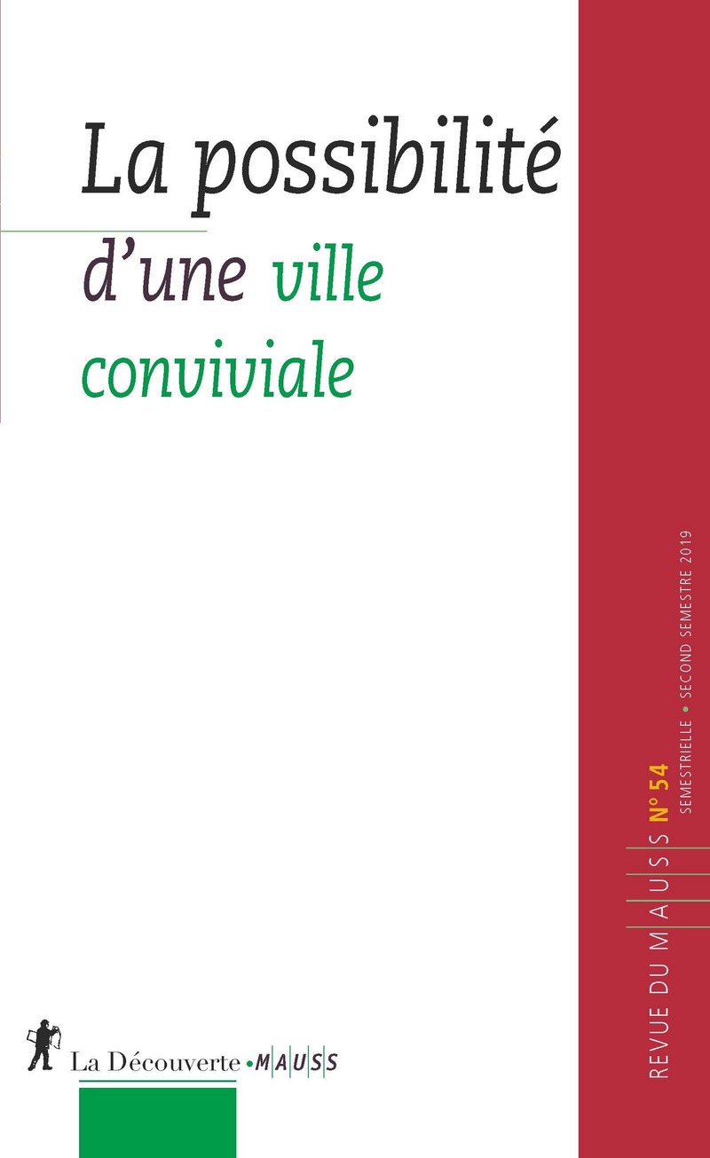 La possibilité d'une ville conviviale -  Revue du M.A.U.S.S.