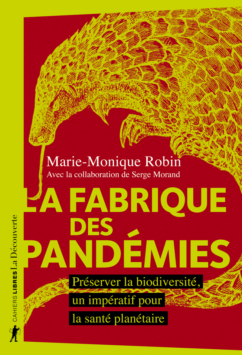 La fabrique des pandémies - Marie-Monique Robin