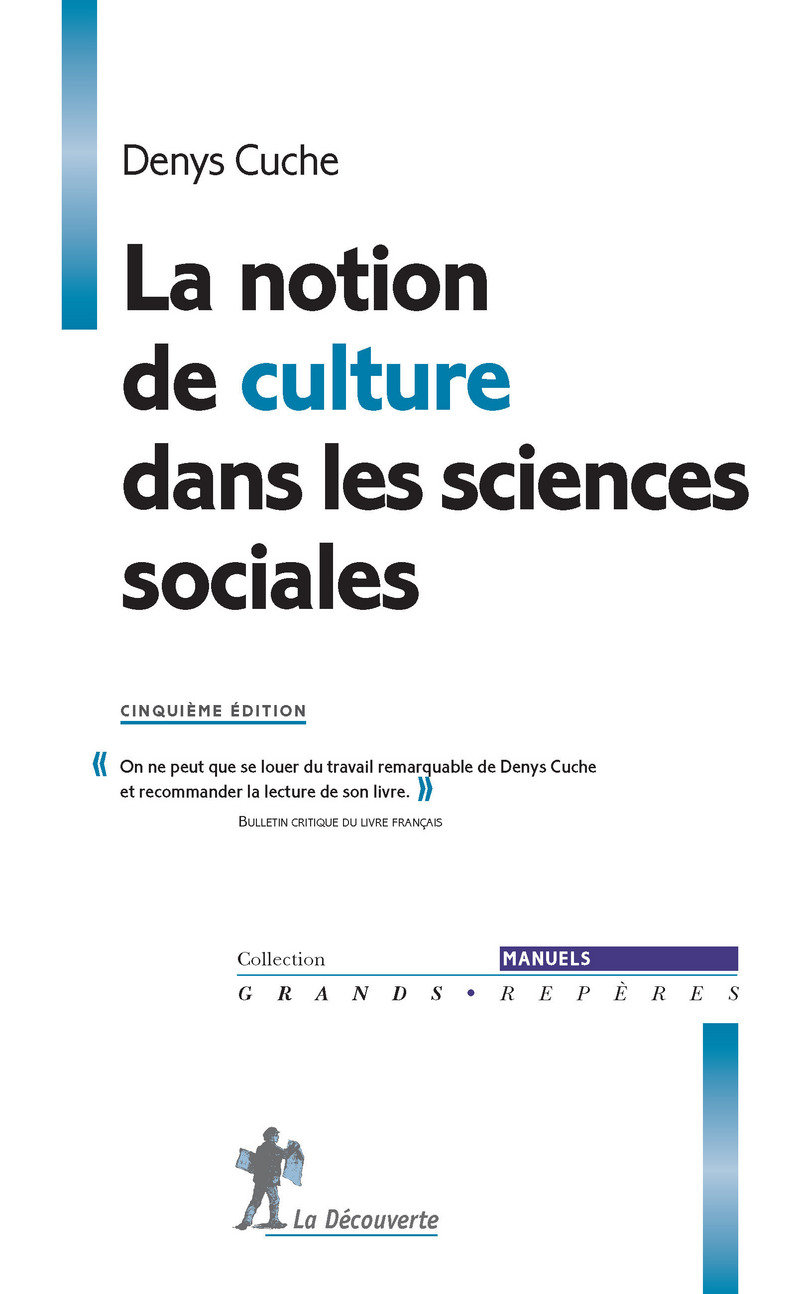 La notion de culture dans les sciences sociales - Denys Cuche