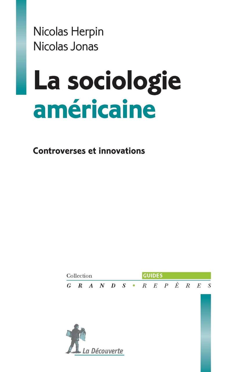 La sociologie américaine - Nicolas Herpin, Nicolas Jonas