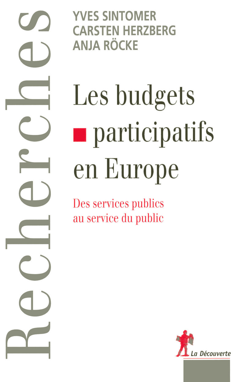 Les budgets participatifs en Europe - Yves Sintomer, Cartsen Herzberg, Anja Rocke