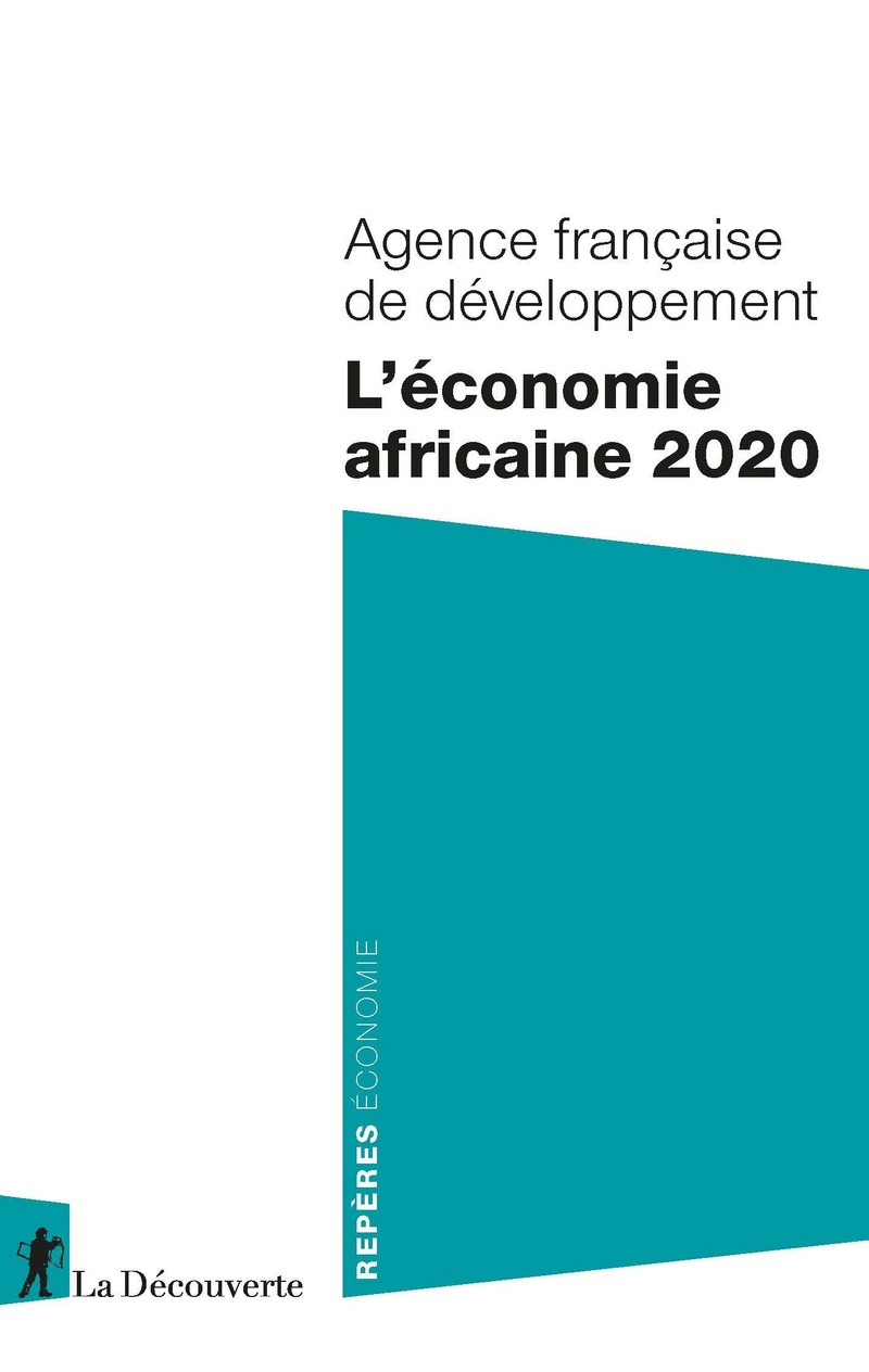 L'économie africaine 2020 -  Agence française de développement