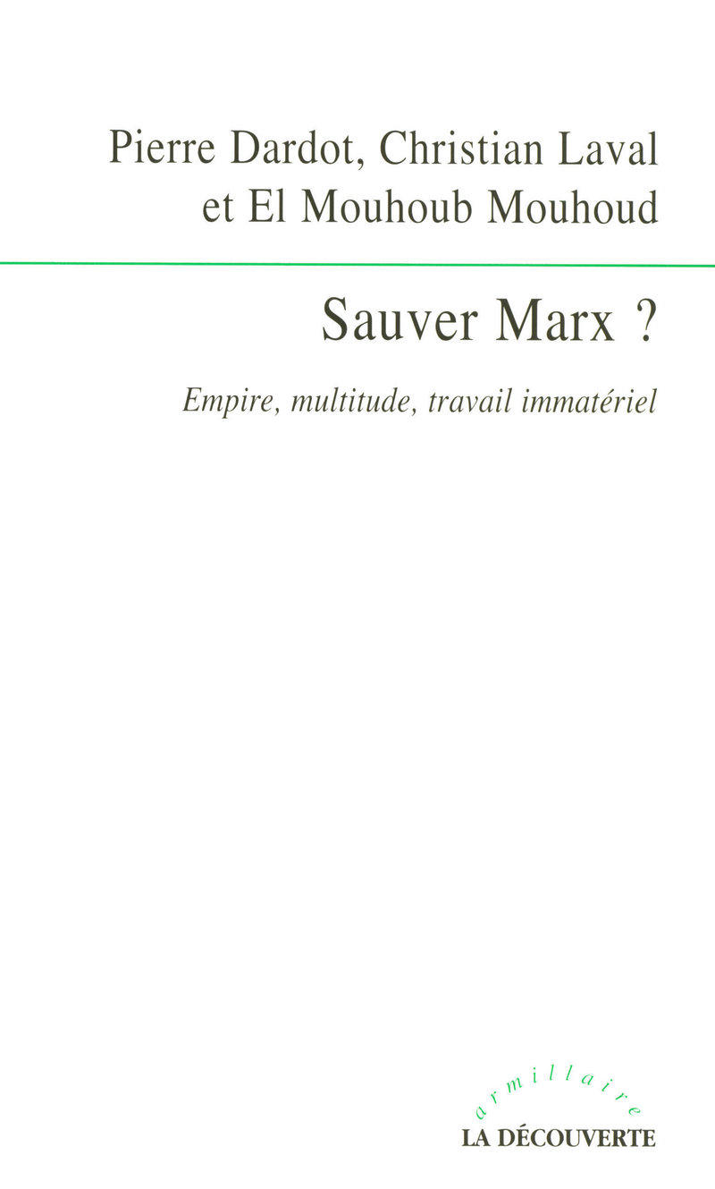 Sauver Marx ? - Pierre Dardot, Christian Laval, El Mouhoub Mouhoud