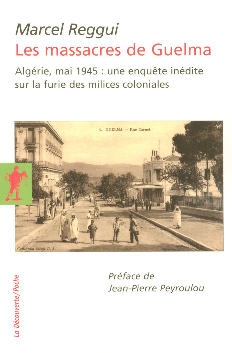 Les massacres de Guelma - Marcel Reggui