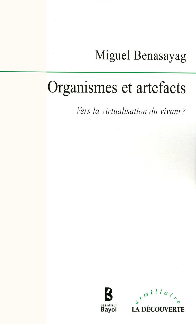 Organismes et artefacts - Miguel Benasayag