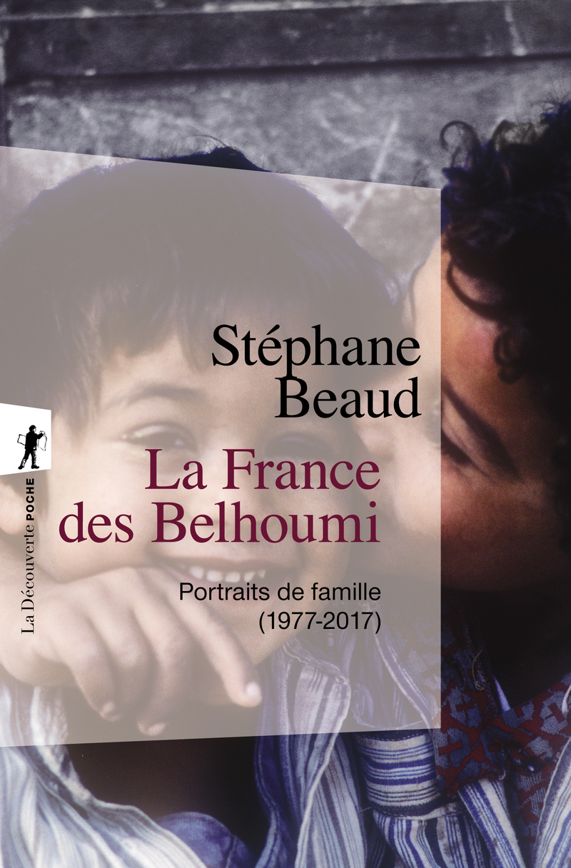 La France des Belhoumi - Stéphane Beaud