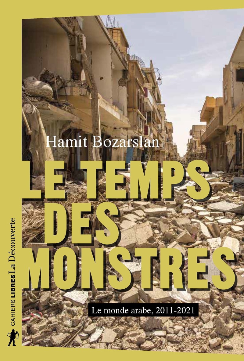 Le temps des monstres - Hamit Bozarslan - Éditions La Découverte