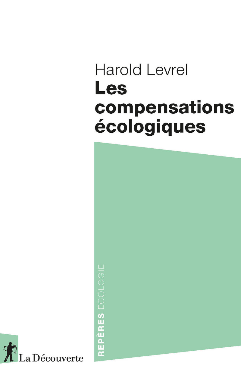 Les compensations écologiques - Harold Levrel