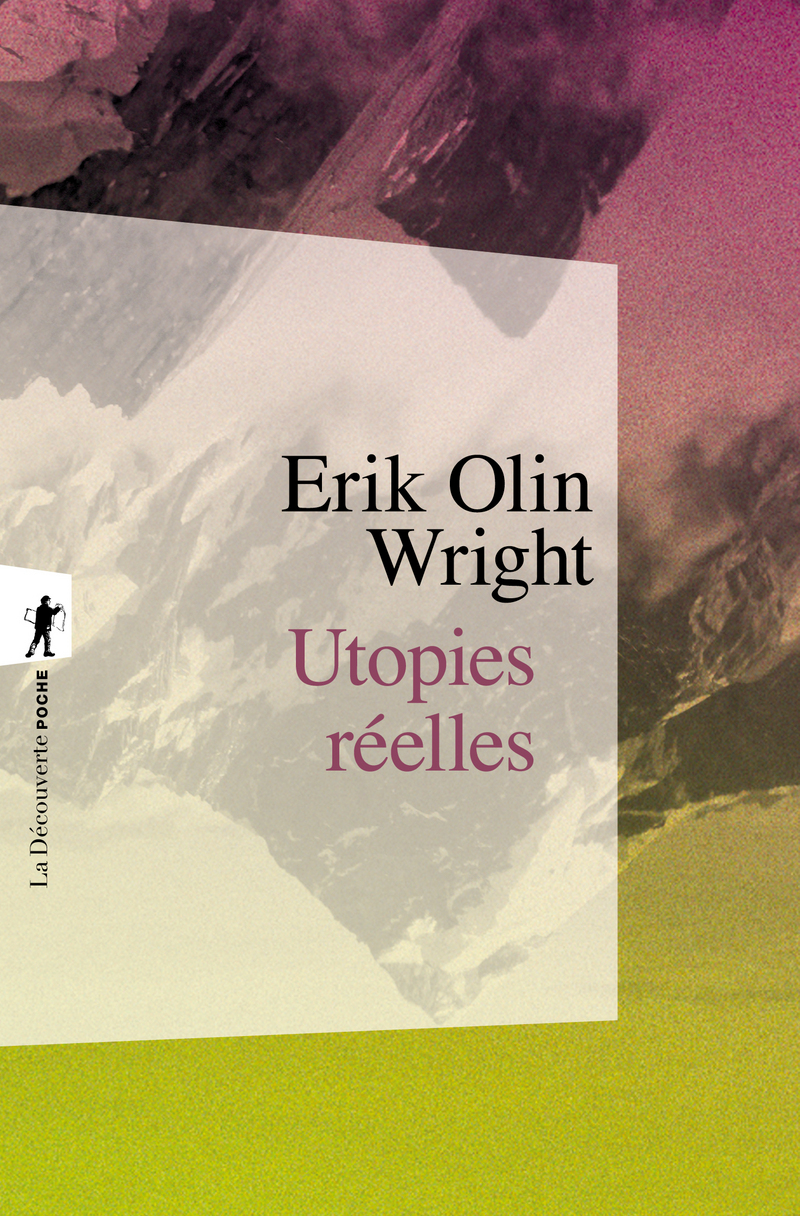 Utopies réelles - Erik Olin Wright