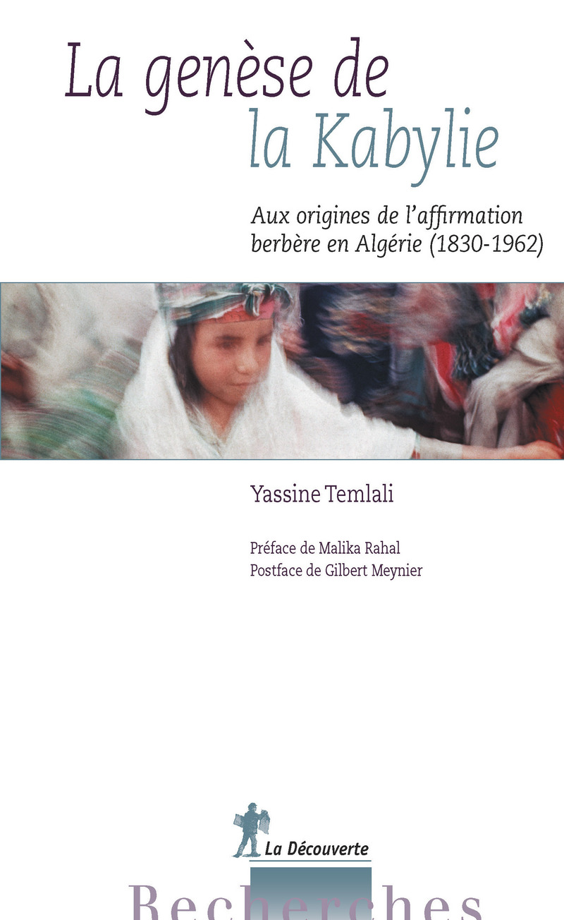 La genèse de la Kabylie - Yassine Temlali