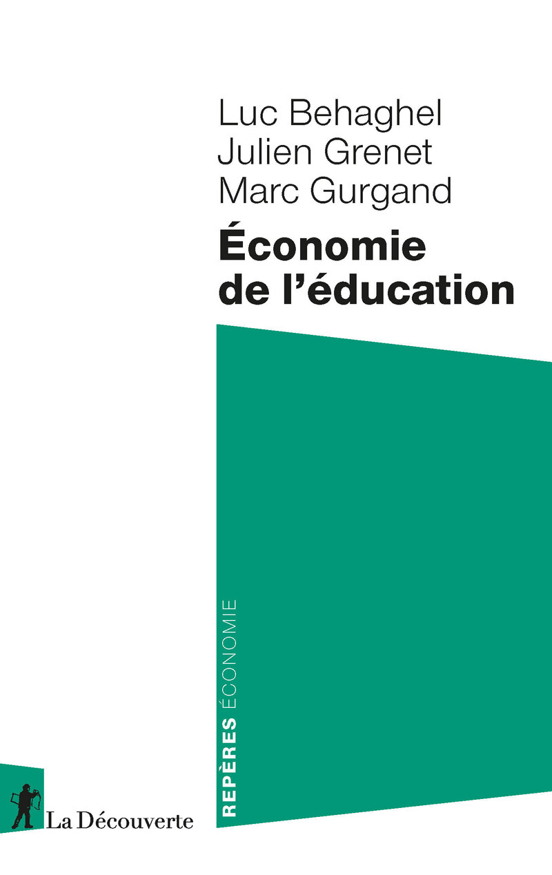 Économie de l'éducation - Luc Behaghel, Julien Grenet, Marc Gurgand